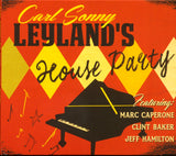 Carl Sonny Leyland - "House Party" - Last One